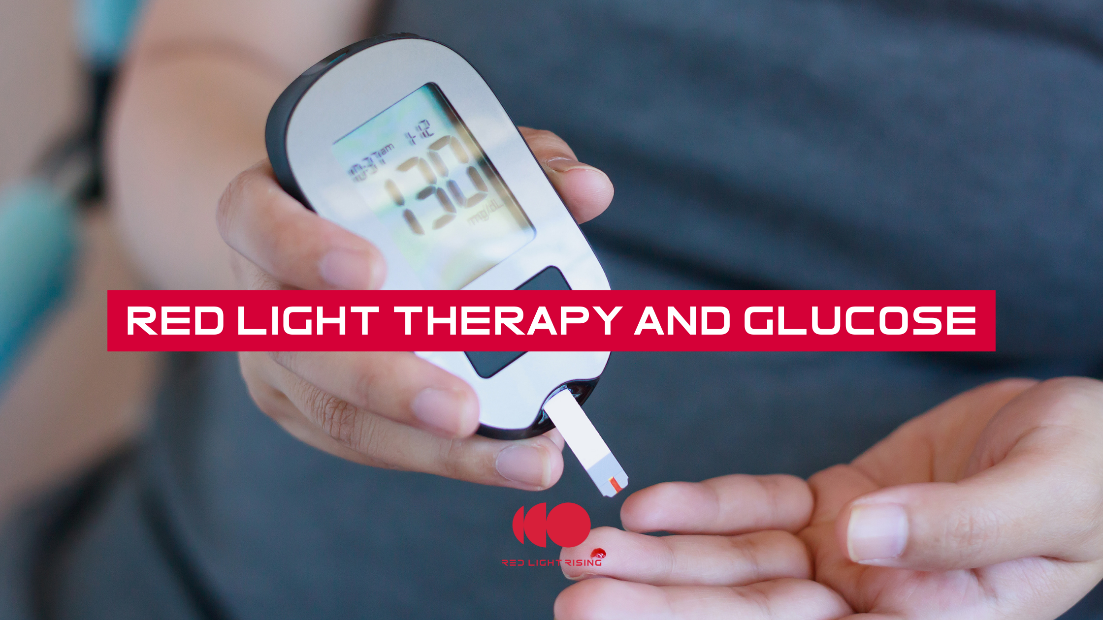 The Impact of Red Light Therapy on Blood Sugar Levels in Diabetes Management